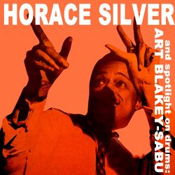 Horace Silver Trio - Art Blakey