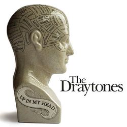 Up In My Head - The Draytones