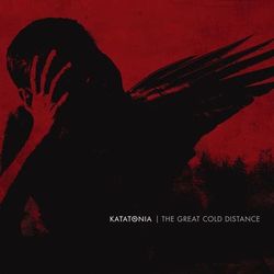 The Great Cold Distance (10th Anniversary Edition) - katatonia