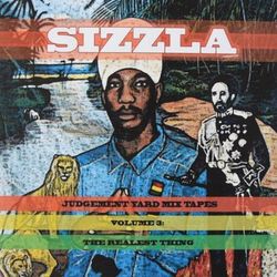 Judgement Yard Mix Tapes, Vol. 3: The Realest Thing - Sizzla