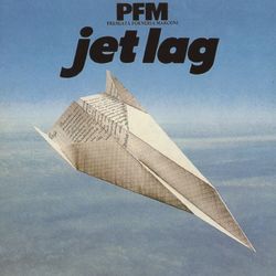 Jet Lag - Premiata Forneria Marconi