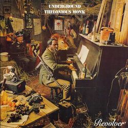 Underground - Thelonious Monk