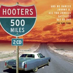 500 Miles - The Hooters