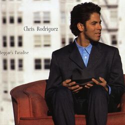 Beggar's Paradise - Chris Rodriguez