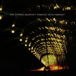 The String Quartet Tribute To PJ Harvey - PJ Harvey