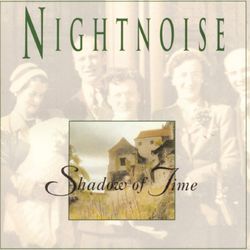 Shadow Of Time - Nightnoise
