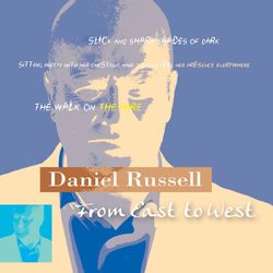 From East to West - Daniel