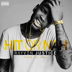 Hit or Nah - Single - Rayven Justice
