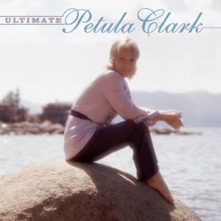 The Ultimate Petula Clark - Petula Clark