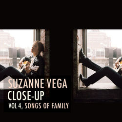 Close up, Vol. 4 - Songs of Family - Suzanne Vega