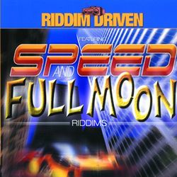 Riddim Driven: Speed and Full Moon - Lexxus