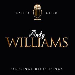 Radio Gold - Andy Williams - Andy Williams