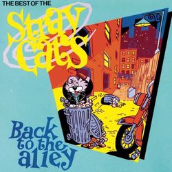Back To The Alley - Stray Cats