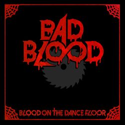 Bad Blood (Deluxe Edition) (Blood On the Dance Floor)