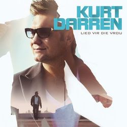 Kurt Darren - Lied Vir Die Vrou