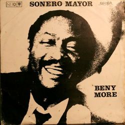 Sonero Mayor, Vol. 1 - Beny Moré