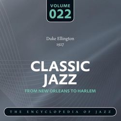 Classic Jazz- The Encyclopedia of Jazz - From New Orleans to Harlem, Vol. 22 - Duke Ellington