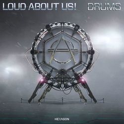 Drums - Loud About Us