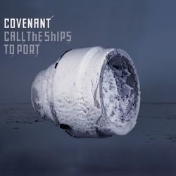 Call The Ships To Port - Covenant