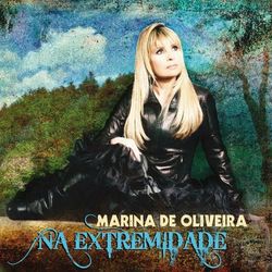 Na Extremidade - Marina de Oliveira