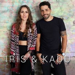 Iris e Kadu - Iris e Kadu