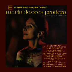 Exitos de America - Vol. 1 - Maria Dolores Pradera