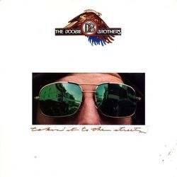 Takin' It To The Streets - Doobie Brothers