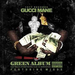 The Green Album - Gucci Mane