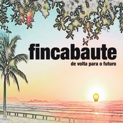 De Volta para o Futuro - Fincabaute