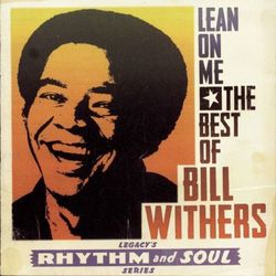 Lean on Me: The Best of Bill Withers - Bill Withers