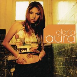 Gloria Aura - Gloria Aura