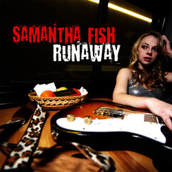 Runaway - Samantha Fish
