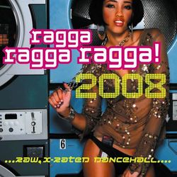 Ragga Ragga Ragga 2008 - Vybz Kartel