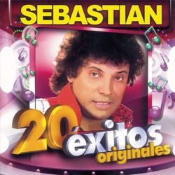 Sebastian - 20 Exitos Originales - Sebastian