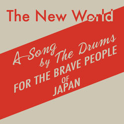 The New World - The Drums