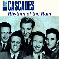 Rhythm of the Rain - The Cascades