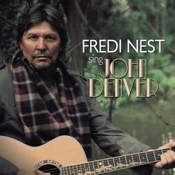 Sing John Denver - Fredi Nest