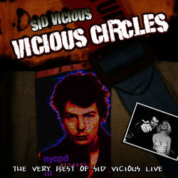 Vicious Circles - Sid Vicious