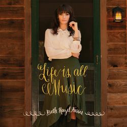Life Is All Music - Beth Hazel Farris
