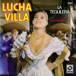 La Tequilera - Lucha Villa