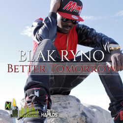 Better Tomorrow - Blak Ryno