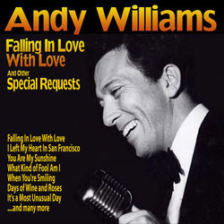 Falling In Love With Love and Other Special Requests - Andy Williams