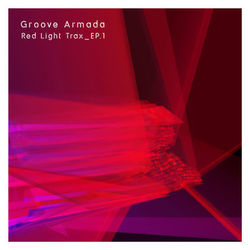 Red Light Trax_Vol.1 - Groove Armada