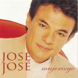 Mujeriego - José José