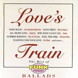Love's Train: The Best Of Funk Essentials Ballads - The Love Unlimited Orchestra
