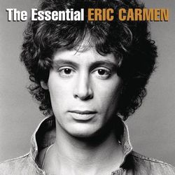The Essential Eric Carmen - Eric Carmen