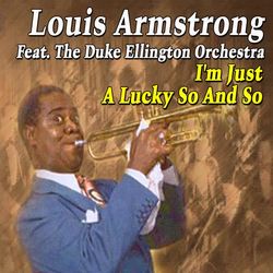 I'm Just a Lucky so and So - Louis Armstrong
