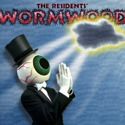 Wormwood - The Residents