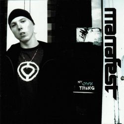 My Own Thing - Manafest