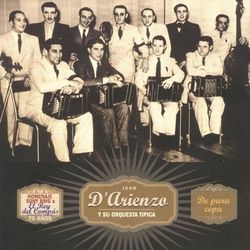 De Pura Cepa - Juan D'Arienzo y su Orquesta Típica